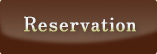 Reservation